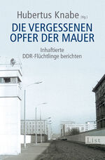 Cover "Die vergessenen Opfer der Mauer"